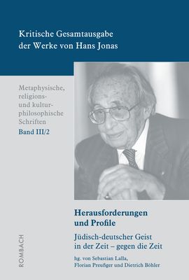 Produktbild: Kritische Gesamtausgabe der Werke von Hans Jonas &ndash; Metaphysische, religions- und kulturphilosophische Schriften, Bd. III/2
