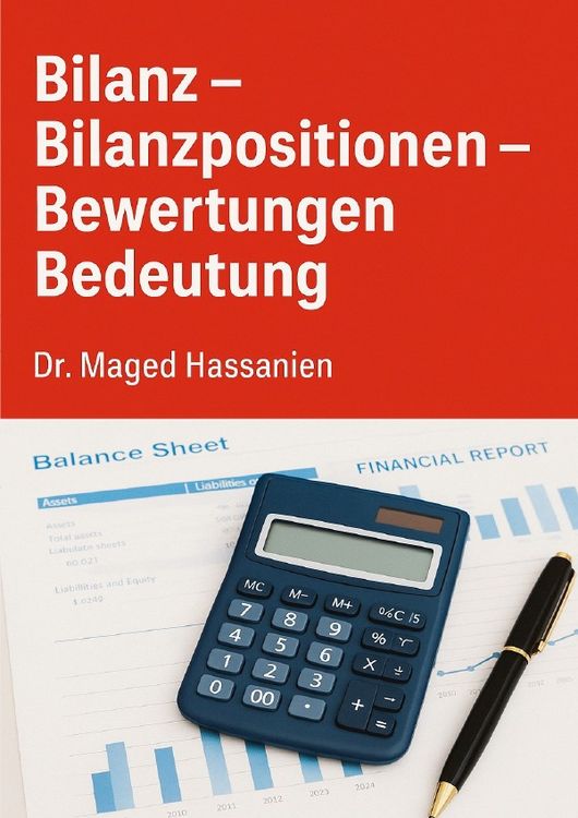 Produktbild: Die Bilanz (Bilanzpositionen-Bewertungen-Bedeutung)