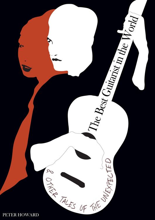 Produktbild: The Best Guitarist in the World & Other Tales of the Unexpected
