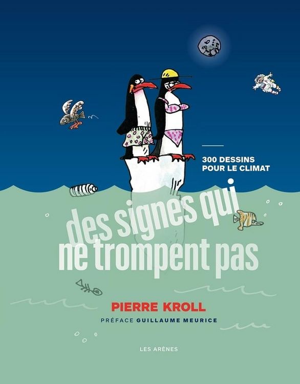 Produktbild: Des signes qui ne trompent pas : 300 dessins pour le climat