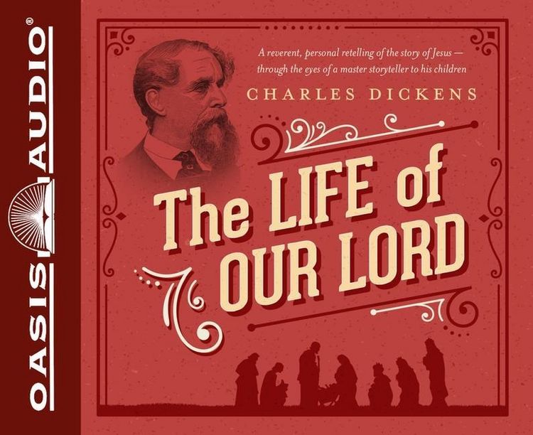 Produktbild: The Life of Our Lord: Written for His Children During the Years 1846 to 1849