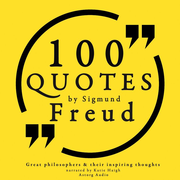 Produktbild: 100 quotes by Sigmund Freud, creator of psychoanalysis