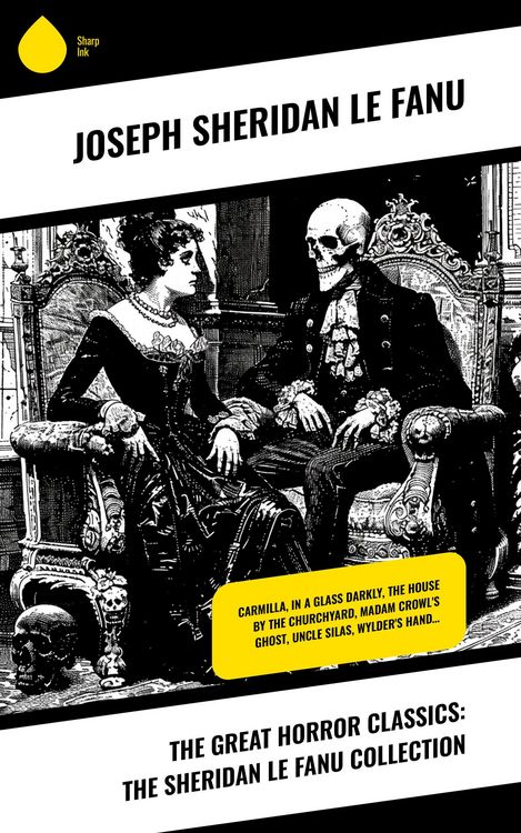 Produktbild: The Great Horror Classics: The Sheridan Le Fanu Collection