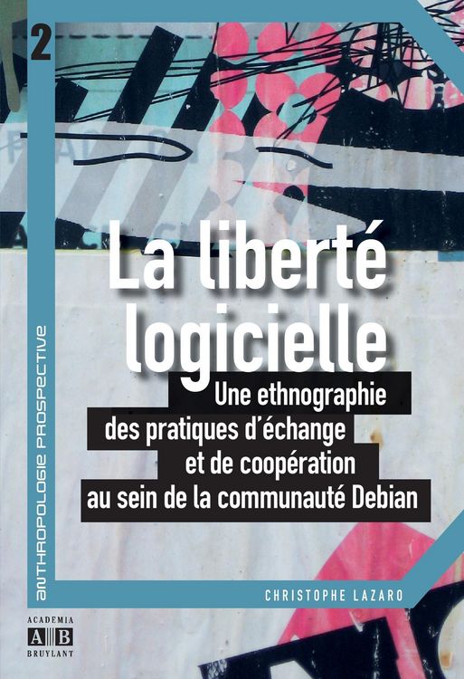 Produktbild: La libert&eacute; logicielle