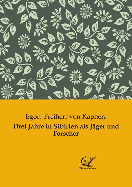 Produktbild: Drei Jahre in Sibirien als J&auml;ger und Forscher