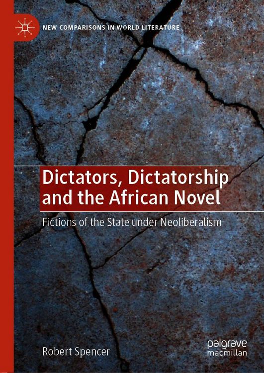 Produktbild: Dictators, Dictatorship and the African Novel