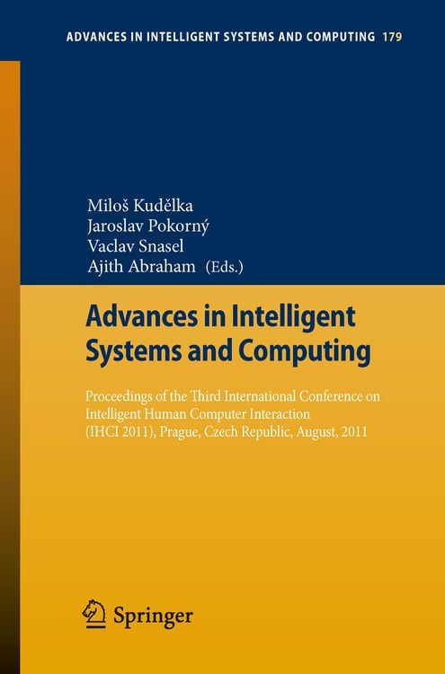 Produktbild: Proceedings of the Third International Conference on Intelligent Human Computer Interaction (IHCI 2011), Prague, Czech Republic, August, 2011