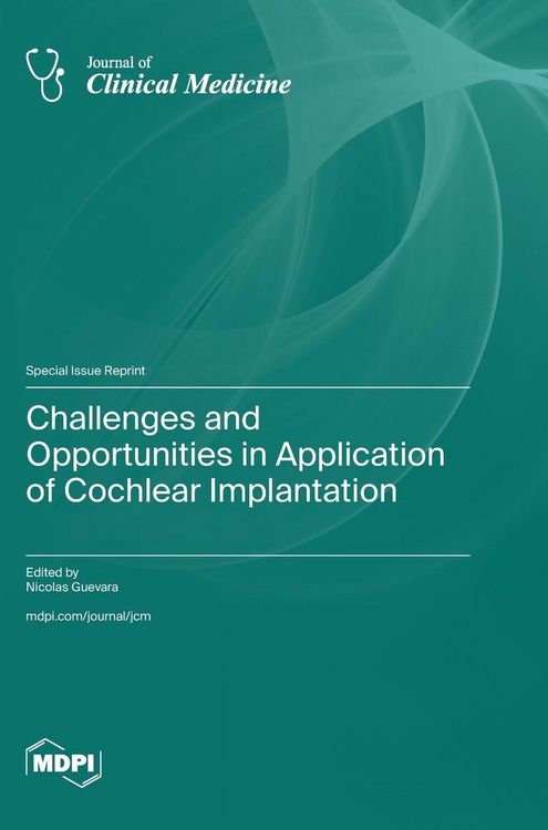 Produktbild: Challenges and Opportunities in Application of Cochlear Implantation
