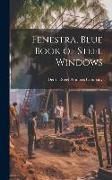 Produktbild: Fenestra, Blue Book of Steel Windows