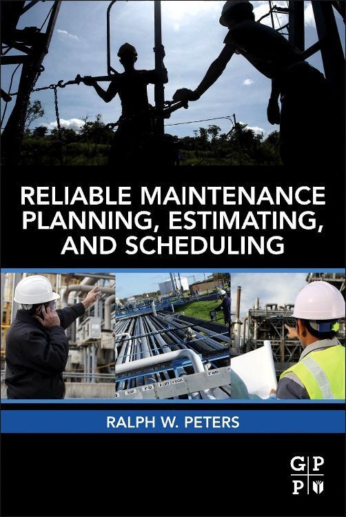 Produktbild: Reliable Maintenance Planning, Estimating, and Scheduling