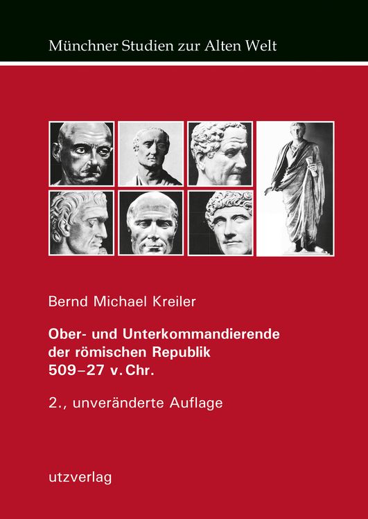 Produktbild: Ober- und Unterkommandierende der r&ouml;mischen Republik 509&ndash;27 v. Chr.