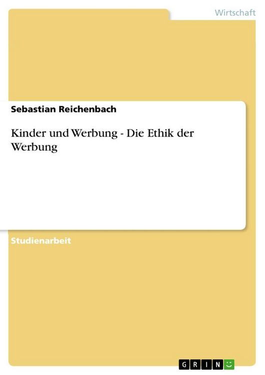 Produktbild: Kinder und Werbung - Die Ethik der Werbung