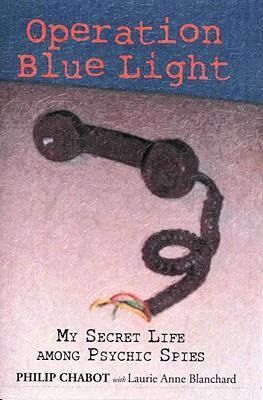 Produktbild: Operation Blue Light: My Secret Life Among Psychic Spies