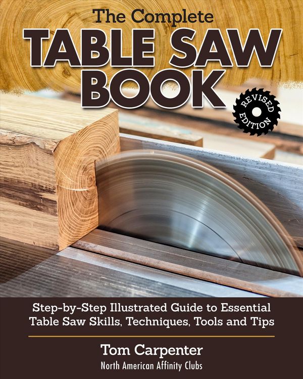 Produktbild: Complete Table Saw Book, Revised Edition