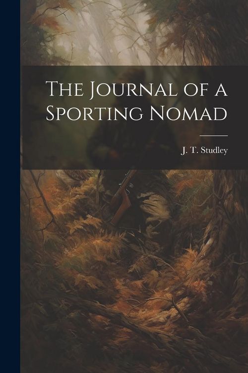 Produktbild: The Journal of a Sporting Nomad