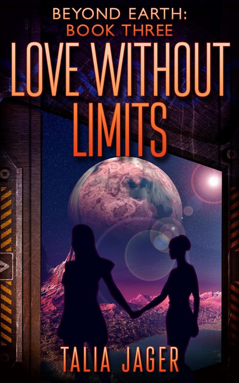 Produktbild: Love Without Limits (Beyond Earth, #3)