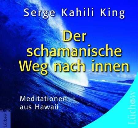 Bild vom Artikel Der schamanische Weg nach Innen (CD) vom Autor Serge Kahili King