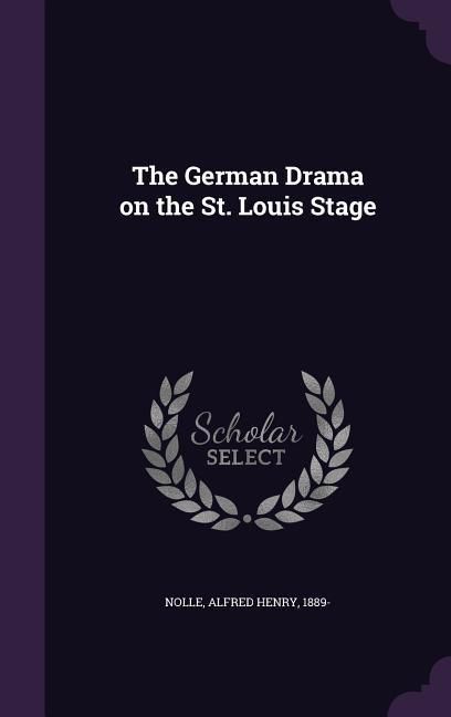 Produktbild: The German Drama on the St. Louis Stage