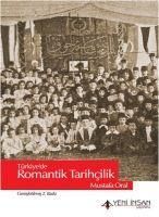 Produktbild: T&uuml;rkiyede Romantik Tarihcilik