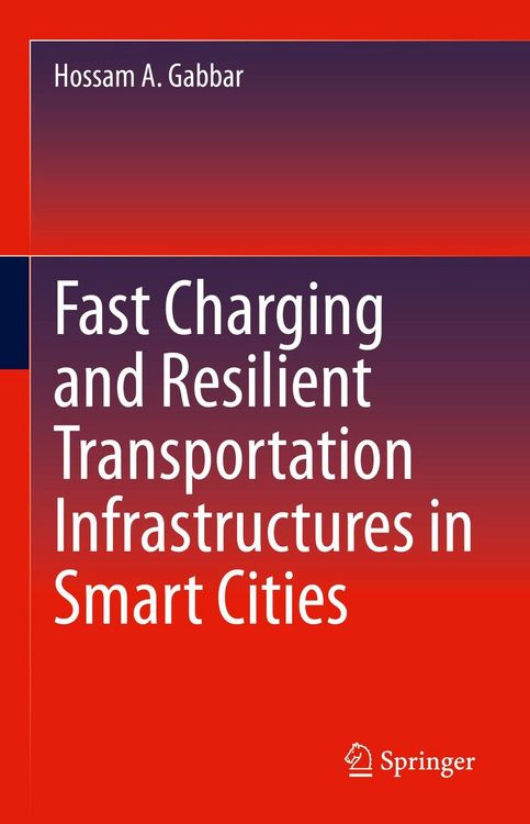 Produktbild: Fast Charging and Resilient Transportation Infrastructures in Smart Cities