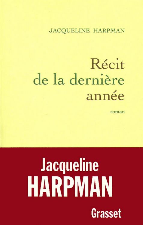 Produktbild: R&eacute;cit de la derni&egrave;re ann&eacute;e