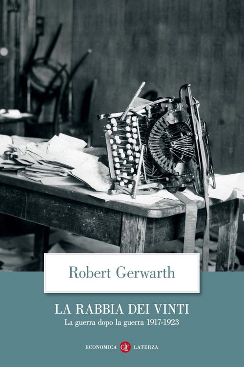 Produktbild: La rabbia dei vinti. La guerra dopo la guerra 1917-1923