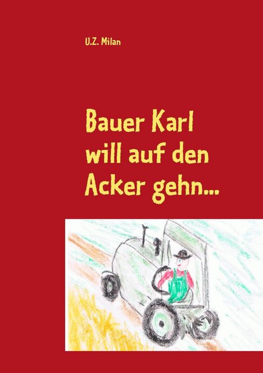 Produktbild: Bauer Karl will auf den Acker gehn...