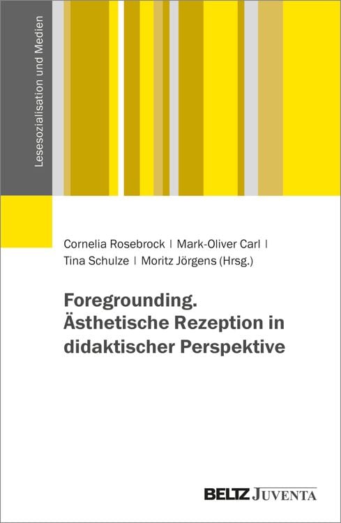 Produktbild: Foregrounding. Ästhetische Rezeption in didaktischer Perspektive