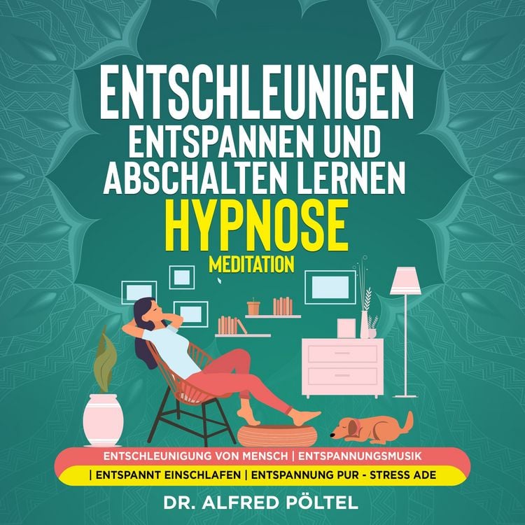 Produktbild: Entschleunigen, entspannen und abschalten lernen - Hypnose / Meditation