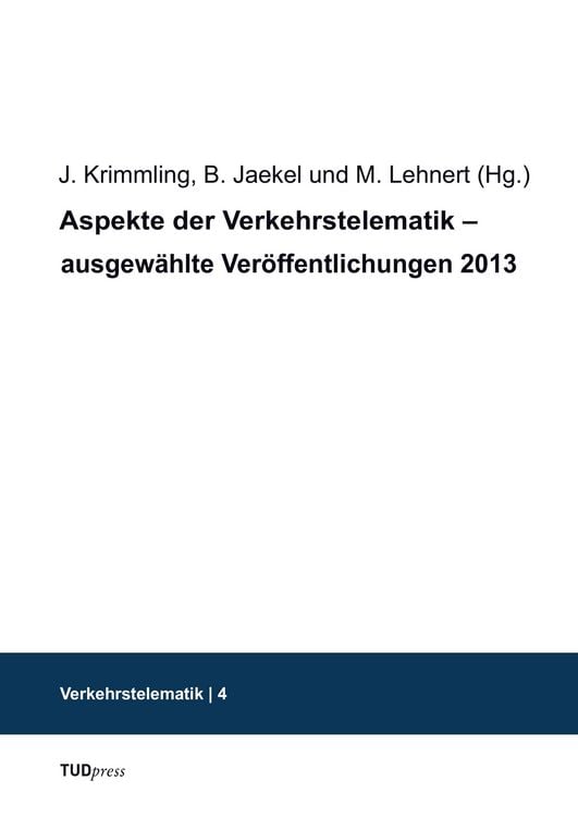 Produktbild: Aspekte der Verkehrstelematik &ndash; ausgew&auml;hlte Ver&ouml;ffentlichungen 2013
