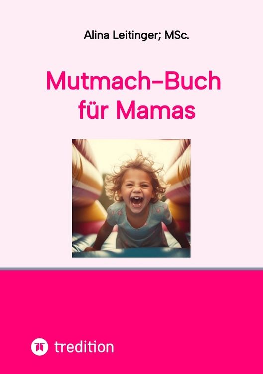 Produktbild: Mutmach-Buch f&uuml;r Mamas