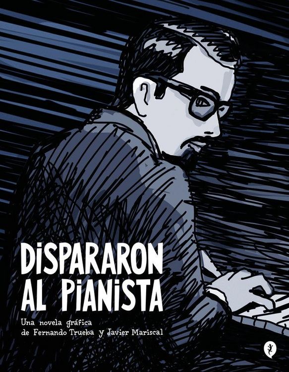 Produktbild: Dispararon Al Pianista / They Shot the Piano Player
