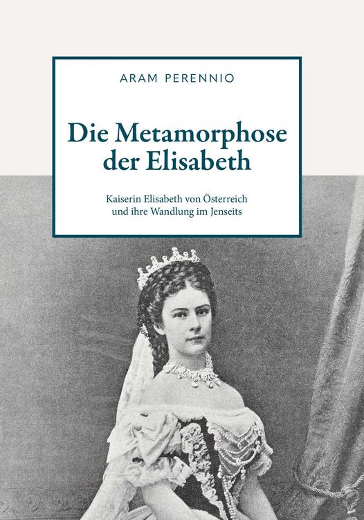 Produktbild: Die Metamorphose der Elisabeth