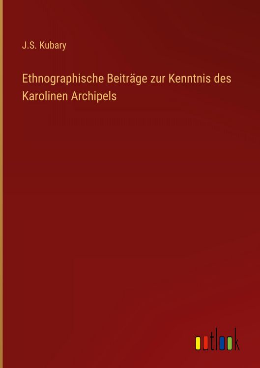 Produktbild: Ethnographische Beitr&auml;ge zur Kenntnis des Karolinen Archipels