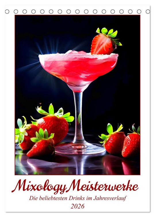 Produktbild: Mixology Meisterwerke (Tischkalender 2026 DIN A5 hoch), CALVENDO Monatskalender