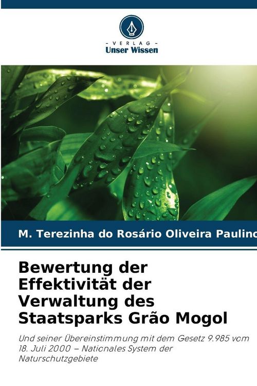Produktbild: Bewertung der Effektivit&auml;t der Verwaltung des Staatsparks Gr&atilde;o Mogol