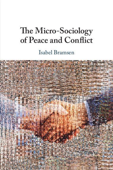 Produktbild: The Micro-Sociology of Peace and Conflict