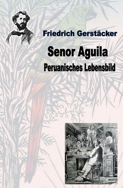 Produktbild: Senor Aguila. Peruanisches Lebensbild