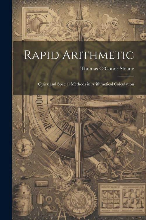 Produktbild: Rapid Arithmetic: Quick and Special Methods in Arithmetical Calculation