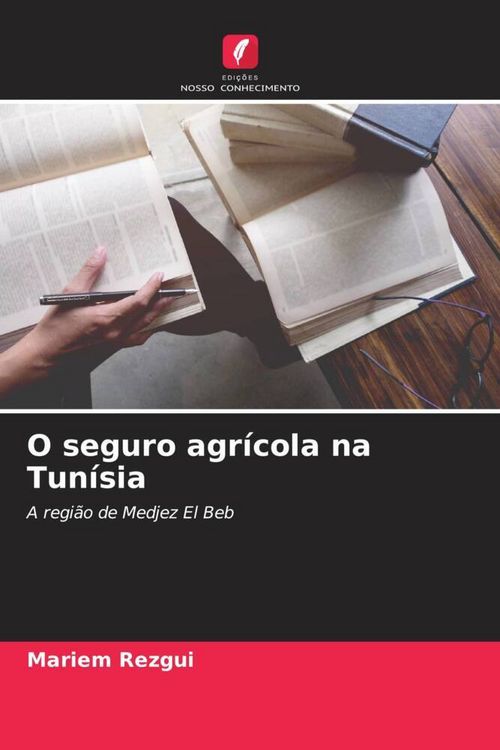 Produktbild: O seguro agr&iacute;cola na Tun&iacute;sia