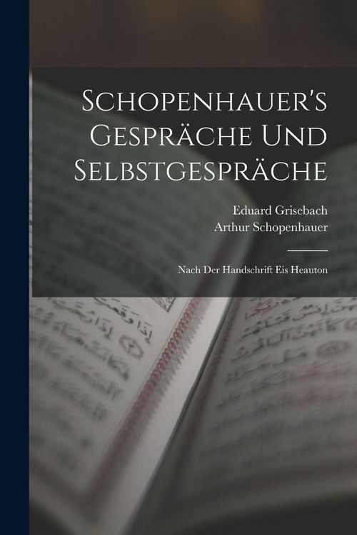 Produktbild: Schopenhauer's Gespr&auml;che Und Selbstgespr&auml;che