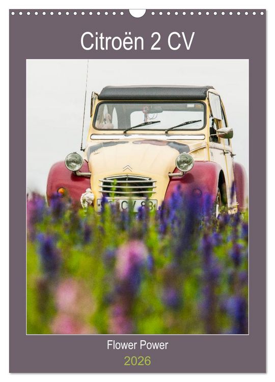 Produktbild: Citro&euml;n 2 CV &ndash; Flower Power (Wandkalender 2026 DIN A3 hoch), CALVENDO Monatskalender