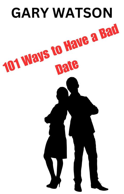 Produktbild: 101 Ways to Have a Bad Date