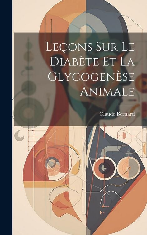 Produktbild: Le&ccedil;ons Sur Le Diab&egrave;te Et La Glycogen&egrave;se Animale