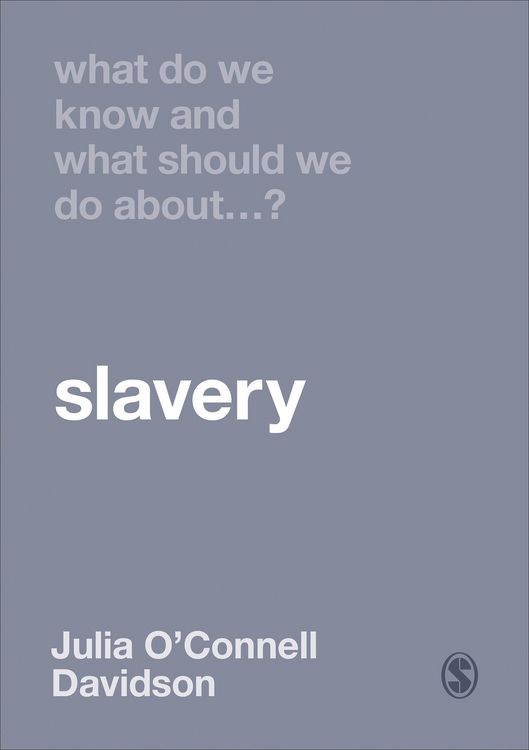 Produktbild: What Do We Know and What Should We Do About Slavery?