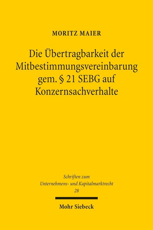 Produktbild: Die &Uuml;bertragbarkeit der Mitbestimmungsvereinbarung gem. &sect; 21 SEBG auf Konzernsachverhalte