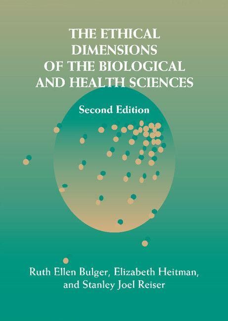 Produktbild: The Ethical Dimensions of the Biological and Health Sciences