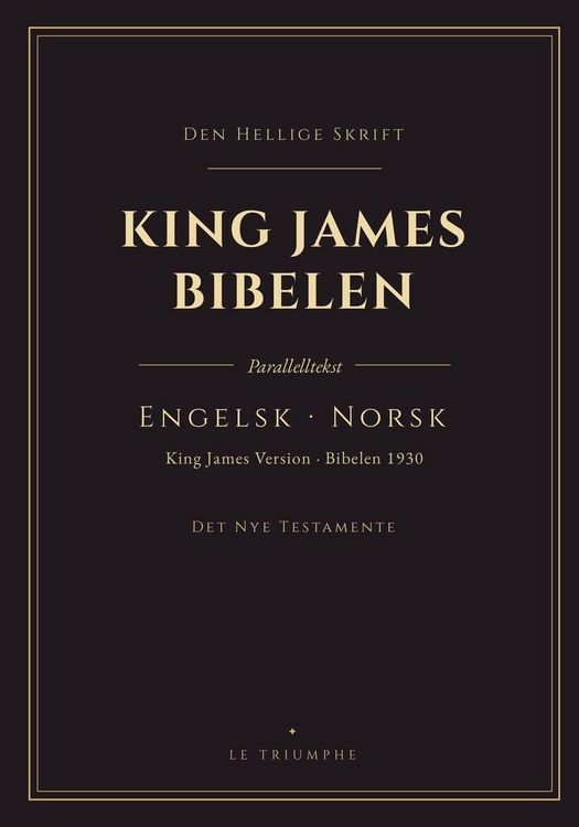 Produktbild: King James Bibelen - Det Nye Testamente, engelsk og norsk side om side