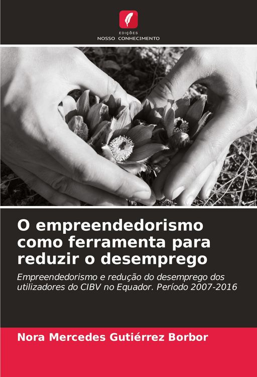 Produktbild: O empreendedorismo como ferramenta para reduzir o desemprego