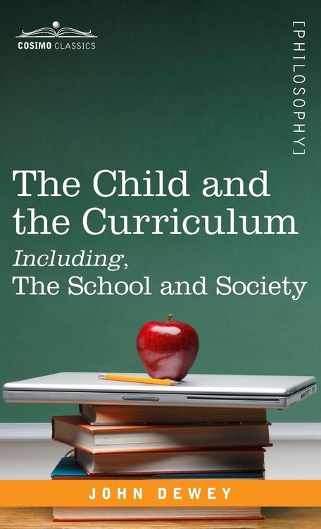 Produktbild: The Child and the Curriculum Including, the School and Society